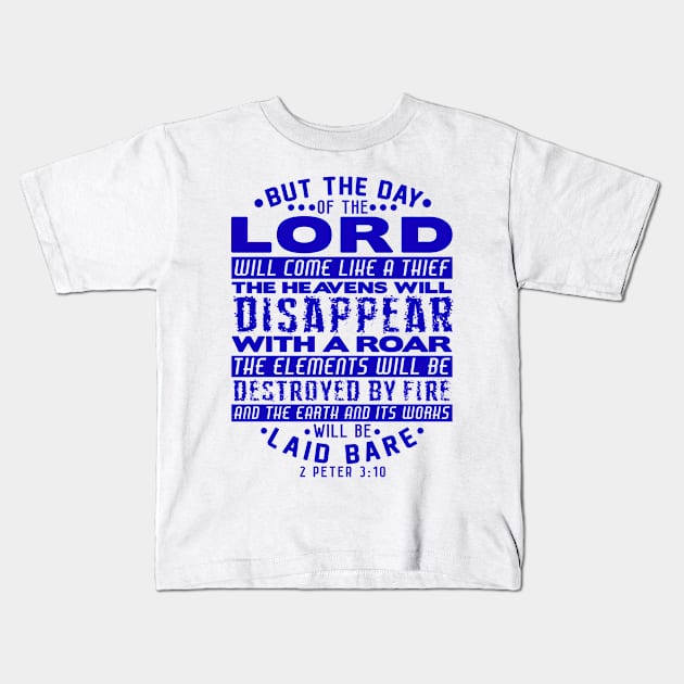 2 Peter 3:10 The Day Of The Lord Will Come Like A Thief Kids T-Shirt by Plushism